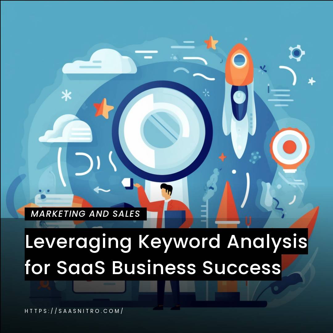 Leveraging Keyword Analysis for SaaS Business Success