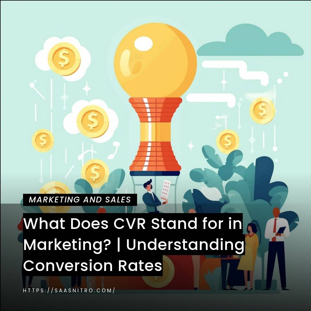 What Does CVR Stand for in Marketing? | Understanding Conversion Rates