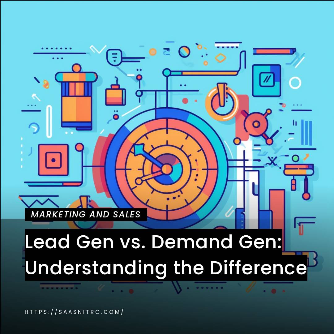 Lead Gen vs. Demand Gen: Understanding the Difference