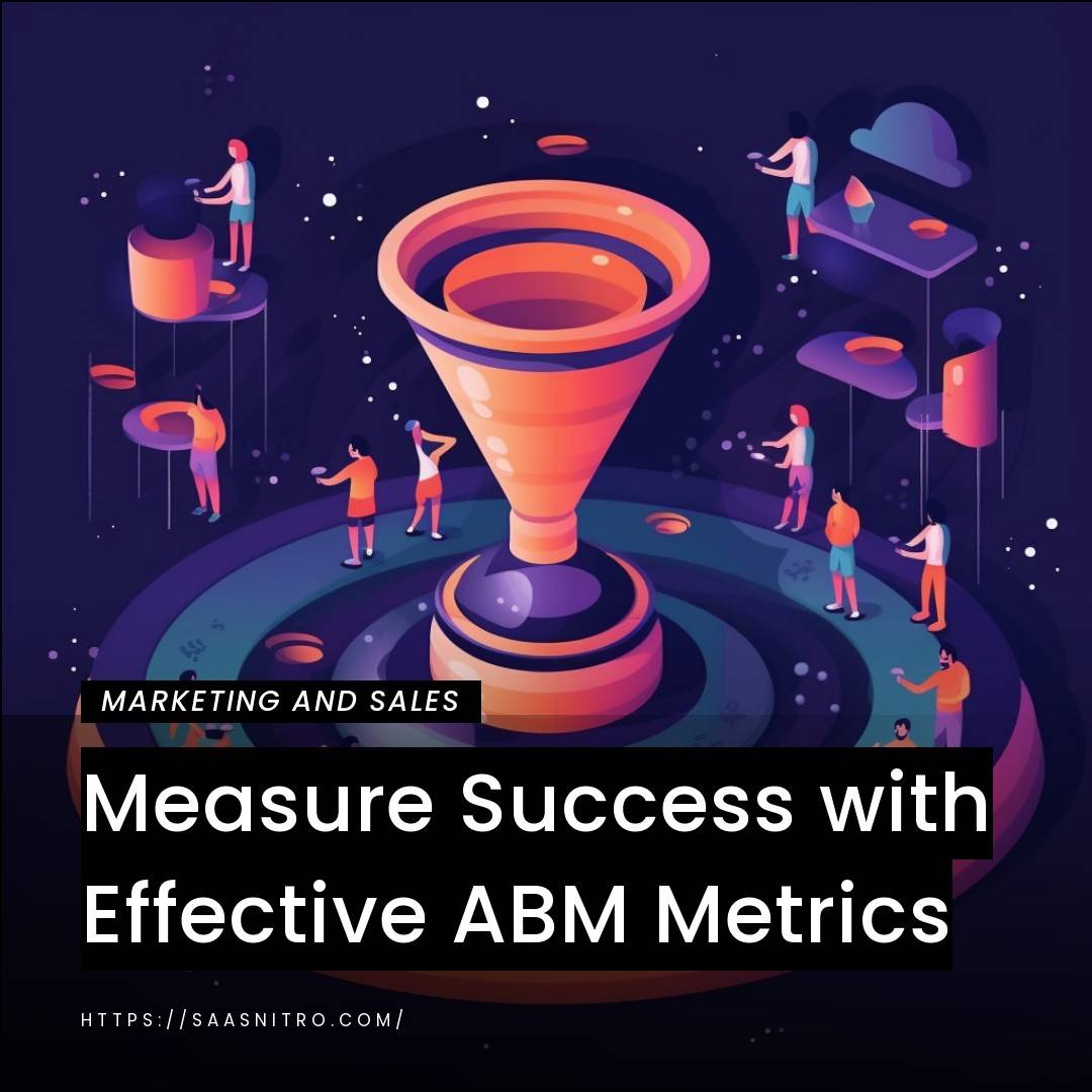 Measure Success with Effective ABM Metrics