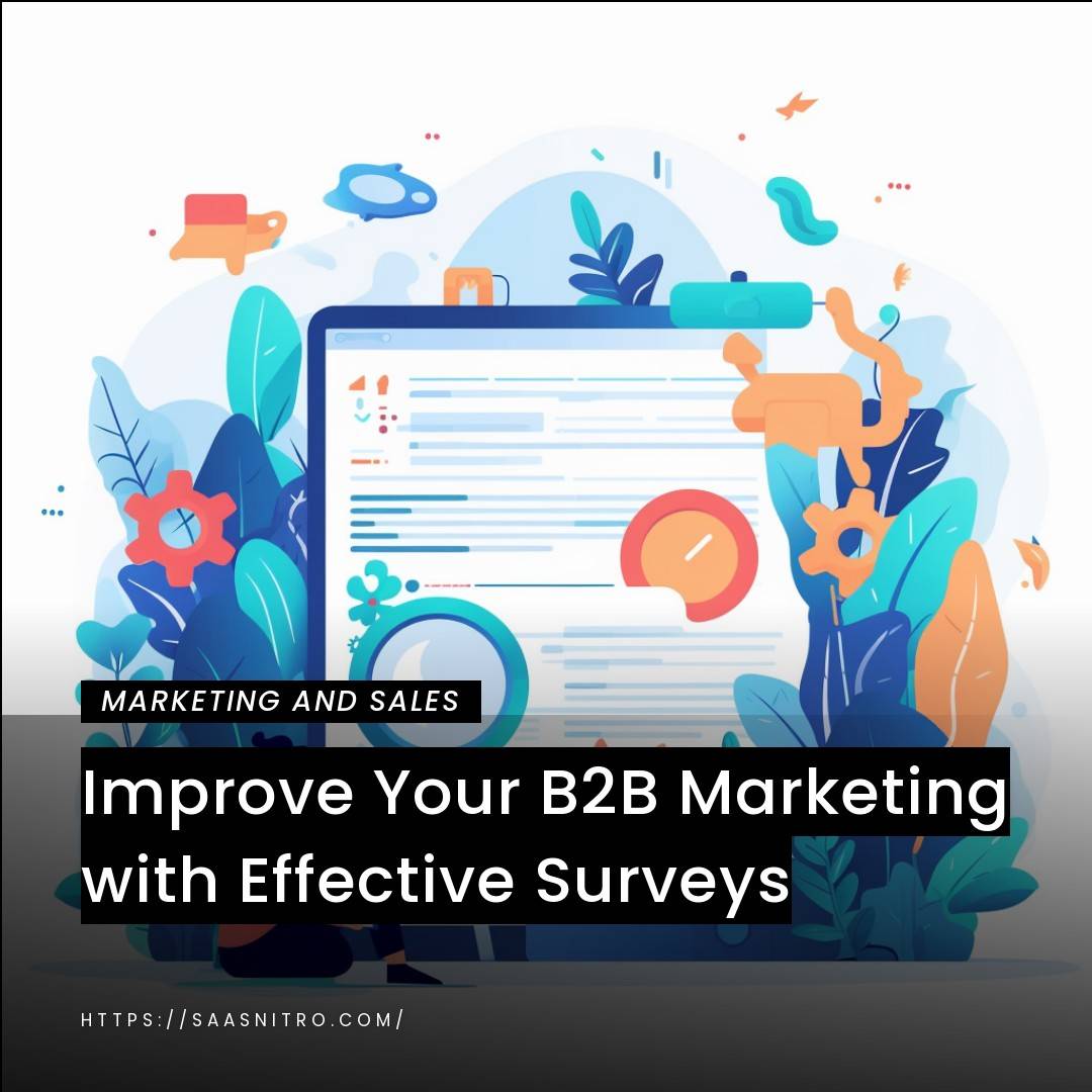 Improve Your B2B Marketing with Effective Surveys