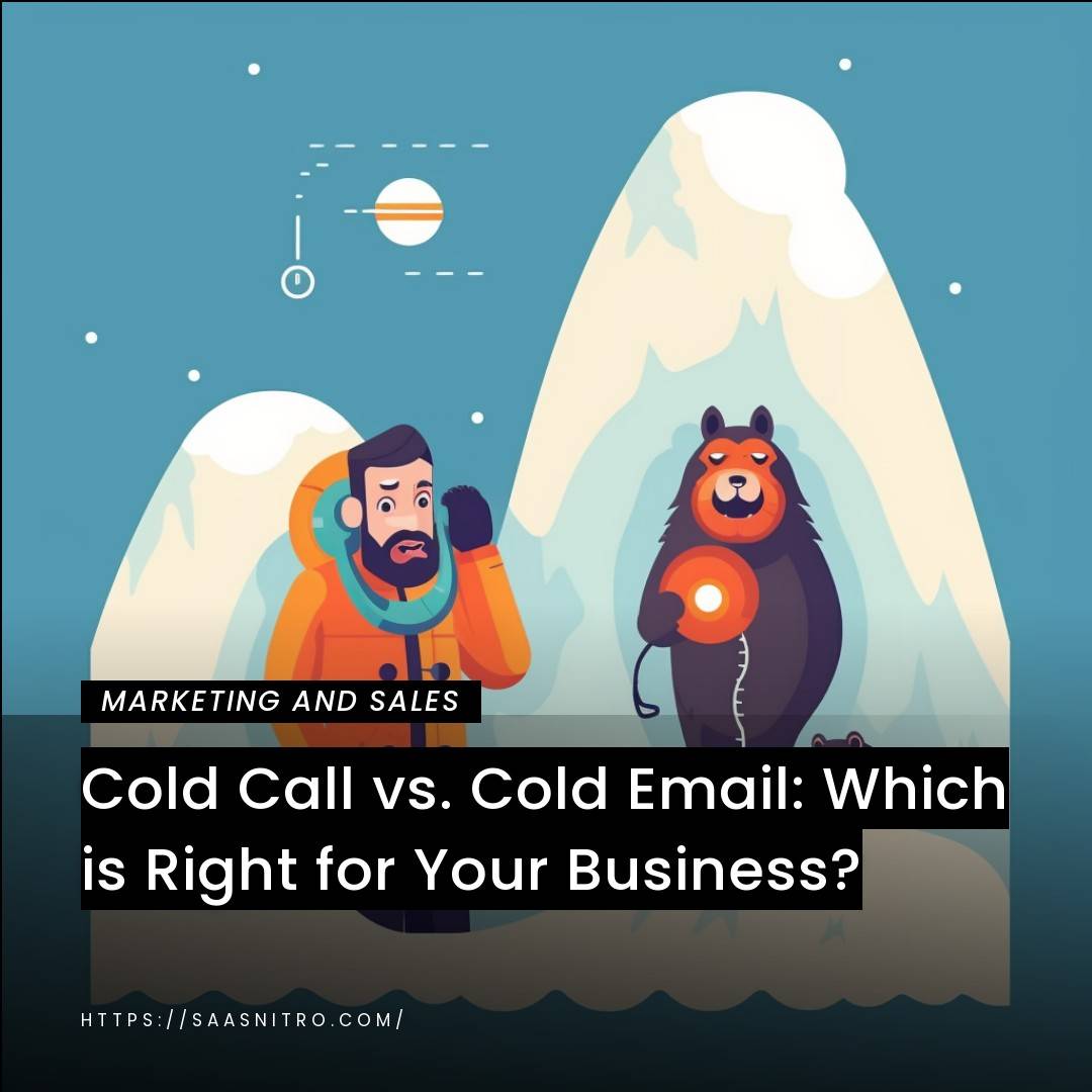Cold Call vs. Cold Email: Which is Right for Your Business?