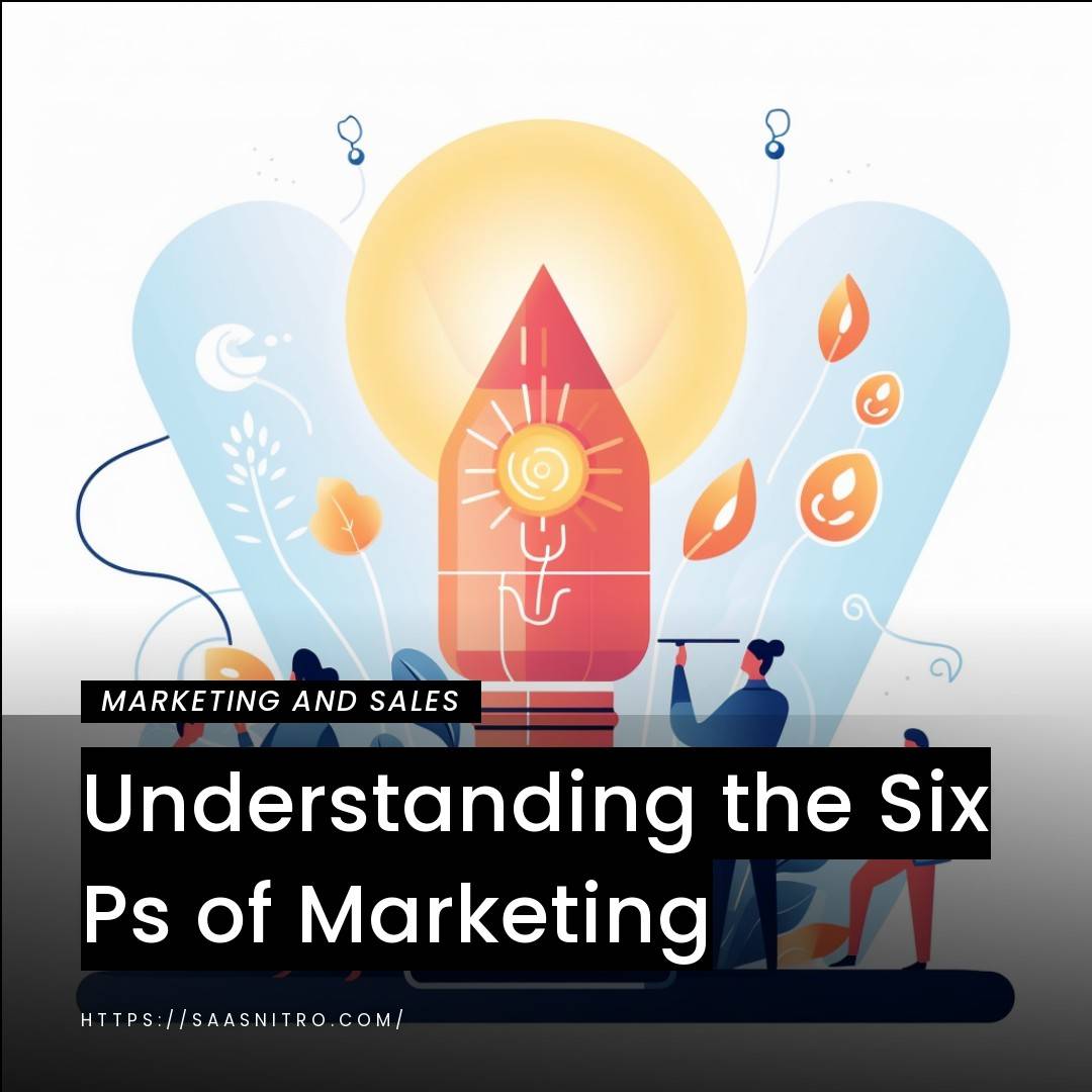 Understanding the Six Ps of Marketing