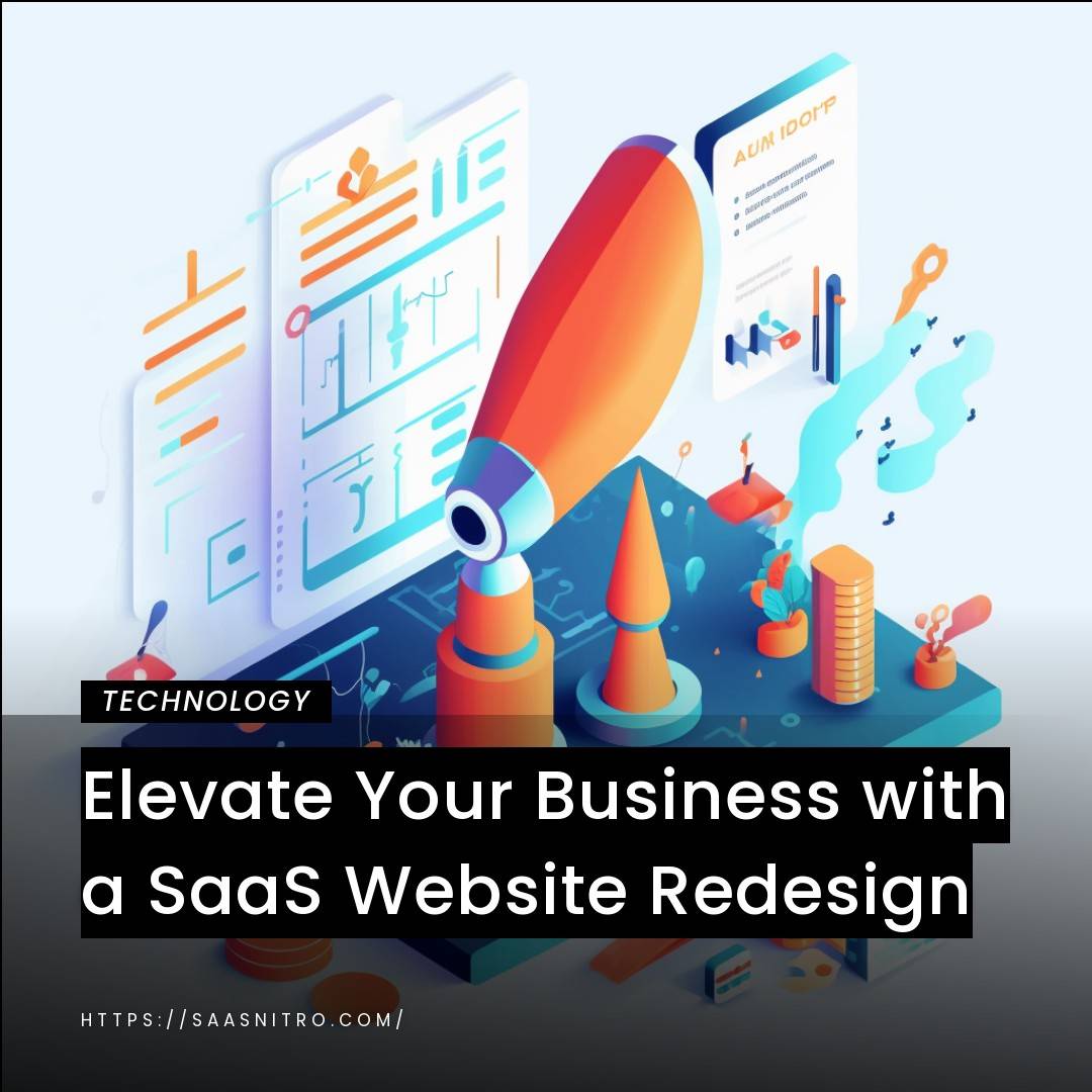 Elevate Your Business with a SaaS Website Redesign